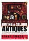 Image for Buying &amp; selling antiques  : insider knowledge and trade tips to help you make money from your hobby