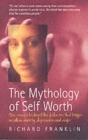 Image for The Mythology of Self Worth