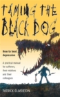 Image for Taming The Black Dog