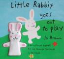 Image for Little Rabbit Goes Out to Play
