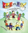 Image for What is peace?  : a life-the-flap book with poster