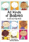 Image for All kinds of babies  : a lift-the-flap book