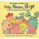 Image for Help, Mama, Help! : A Touch-and-Feel Pull-tab Pop-up Book