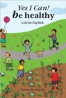 Image for Yes I can! be healthy  : a lift-the-flap book
