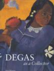 Image for Degas as a Collector