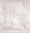 Image for Leon Kossoff  : drawing from painting