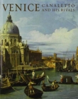 Image for Venice : Canaletto and His Rivals