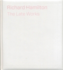 Image for Richard Hamilton  : the late works
