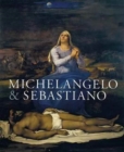 Image for Michelangelo &amp; Sebastiano
