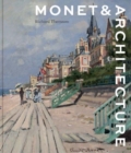 Image for Monet &amp; architecture