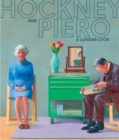Image for Hockney and Piero : A Longer Look