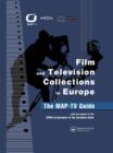 Image for Film and Television Collections in Europe - the MAP-TV Guide