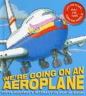 Image for We&#39;re going on an aeroplane!  : lift the flaps, pull the tabs, turn the wheels!
