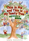 Image for This is Me and This is My Family Tree : Multi-activity Book