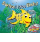 Image for Swim little fish!  : an underwater pop-up book