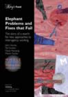 Image for Elephant problems and fixes that fail  : the story of a search for new approaches to inter-agency working