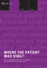 Image for Where the Patient Was King?