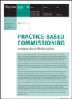Image for Practice-based commissioning  : from good idea to effective practice