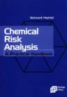 Image for Chemical risk analysis  : a practical handbook