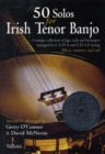 Image for 50 SOLOS FOR IRISH TENOR BANJO OCONNOR B