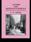 Image for Slums And Redevelopment : Policy And Practice In England, 1918-45, With Particular Reference To London