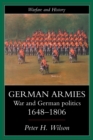 Image for German armies  : war and German politics, 1648-1806