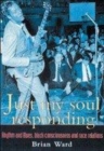 Image for Just my soul responding  : rhythm and blues, black consciousness and race relations