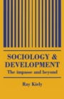 Image for The Sociology Of Development : The Impasse And Beyond