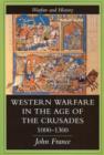 Image for Western Warfare In The Age Of The Crusades, 1000-1300