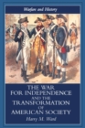 Image for The War for Independence and the Transformation of American Society