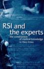 Image for RSI and the Experts : The Construction Of Medical Knowledge