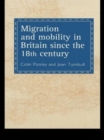 Image for Migration And Mobility In Britain Since The Eighteenth Century
