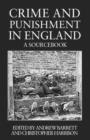 Image for Crime and punishment in England  : a sourcebook