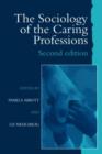 Image for The sociology of the caring professions