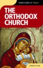 Image for The Orthodox Church - Simple Guides
