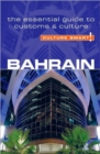 Image for Bahrain  : the essential guide to customs &amp; culture