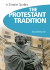 Image for Simple guide to the Protestant tradition
