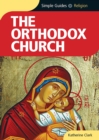 Image for TheOrthodox Church - Simple Guides