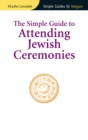 Image for TheSimple Guide to Attending Jewish Ceremonies