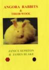 Image for Angora Rabbits and Their Wool