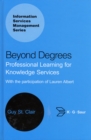 Image for Beyond Degrees : Professional Learning in the Information Services Environment