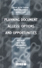 Image for Planning Document Access : Options and Opportunites