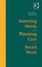 Image for Assessing Needs and Planning Care in Social Work