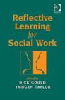 Image for Reflective learning for social work  : research, theory and practice