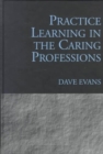 Image for Practice learning in the caring professions