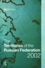 Image for The territories of the Russian Federation 2002
