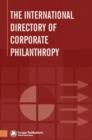 Image for The International Directory of Corporate Philanthropy