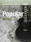 Image for International Who&#39;s Who in Classical Music/Popular Music 2004 Set