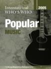 Image for International who&#39;s who in popular music 2005