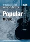 Image for International who&#39;s who in popular music 2006